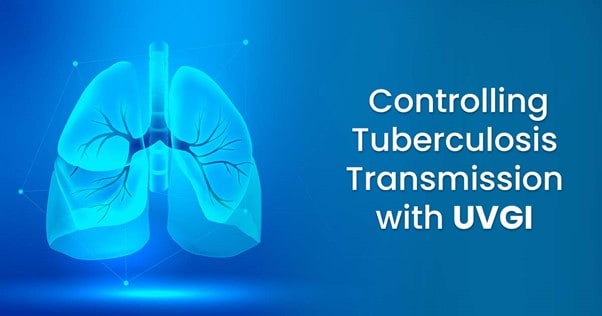 Controlling Tuberculosis Transmission with UVGI